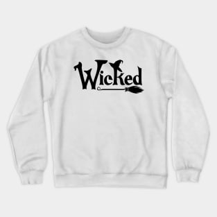 Wicked. Fun Halloween Design. Crewneck Sweatshirt